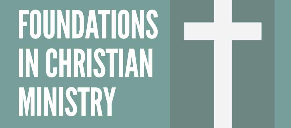 Foundations in Christian Ministry Course